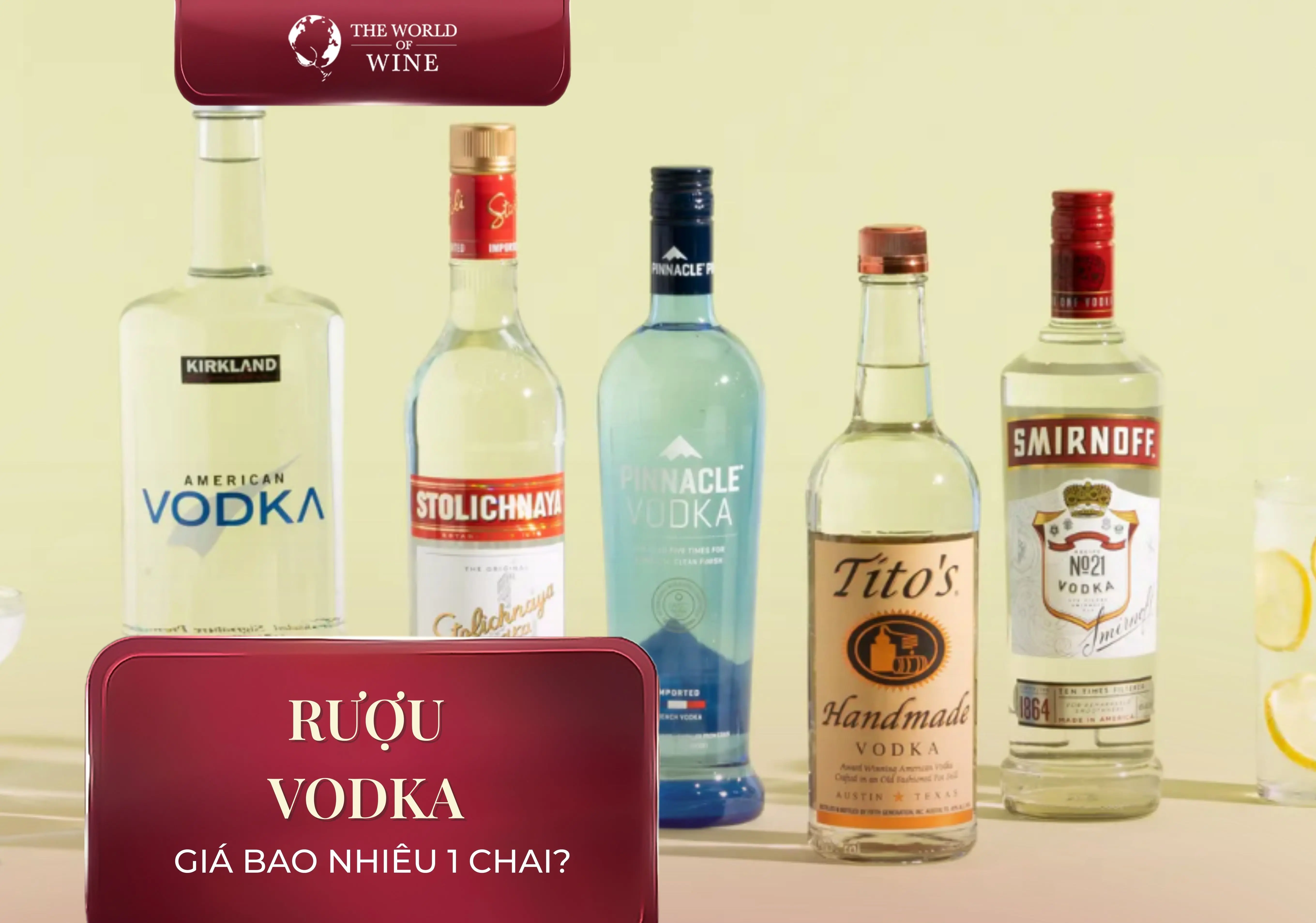 Rượu Vodka giá bao nhiêu 1 chai? Bảng giá tham khảo và yếu tố ảnh hưởng